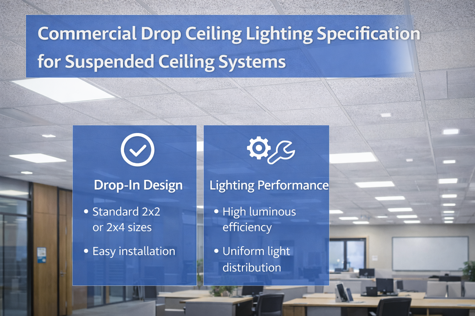 Commercial drop ceiling lighting specification showing LED panel fixtures installed in a suspended ceiling system